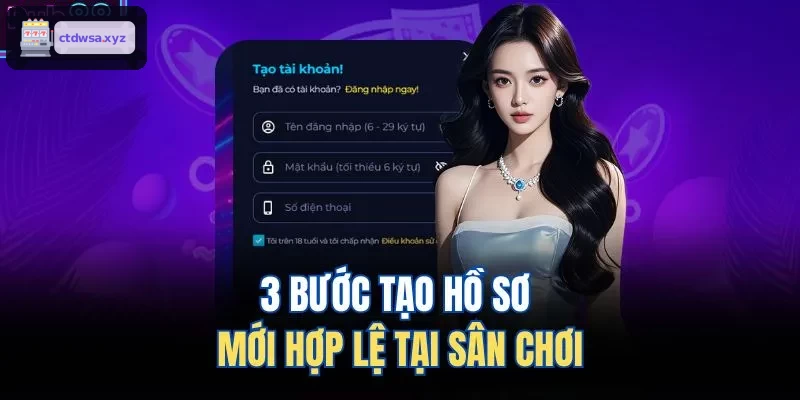 3 bước đăng ký tài khoản hợp lệ tại sân chơi